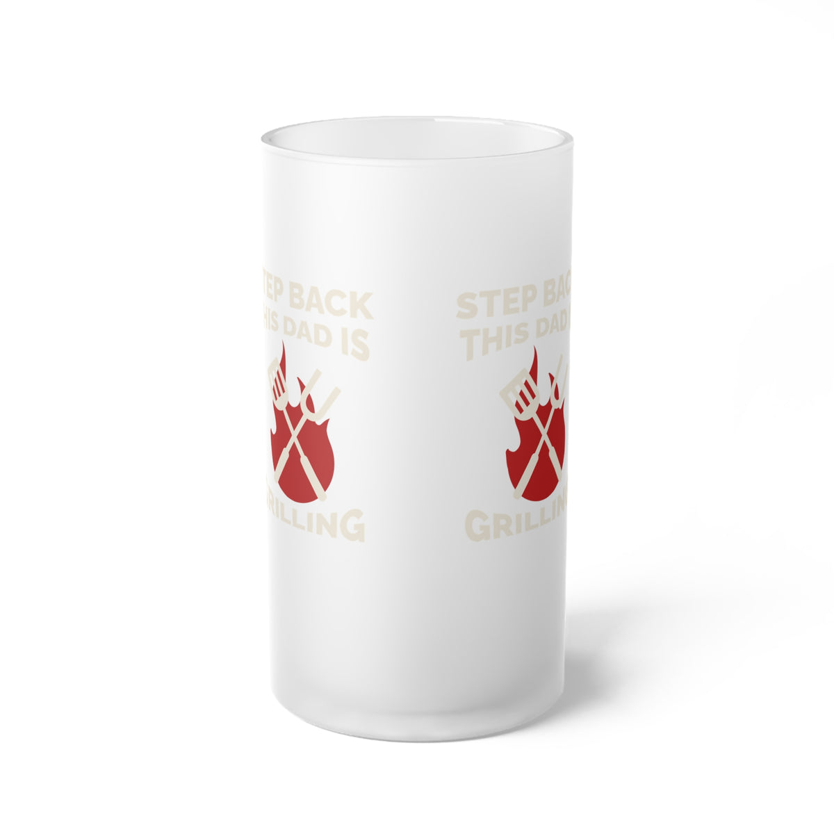 Frosted Beer Mug — "Step Back This Dad Is Grilling" BBQ Glass Stein