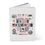In My Teacher Era Hardcover Journal — Lined Inspirational Notebook for Educators