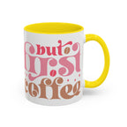 Retro Pink & Brown "Must First Coffee" Accent Coffee Mug (11/15oz)