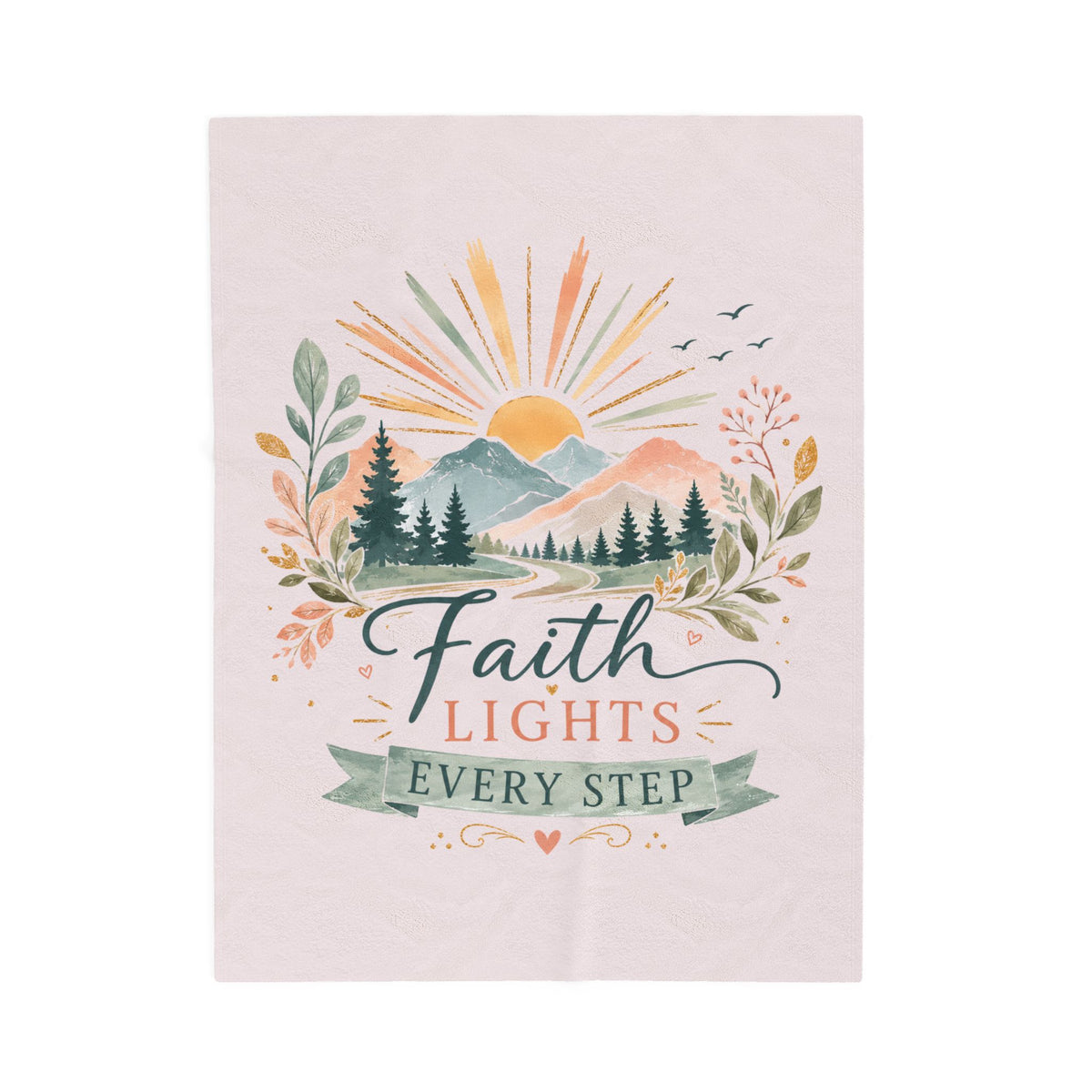 Faith Lights Every Step Velveteen Plush Blanket — Inspirational Cozy Throw