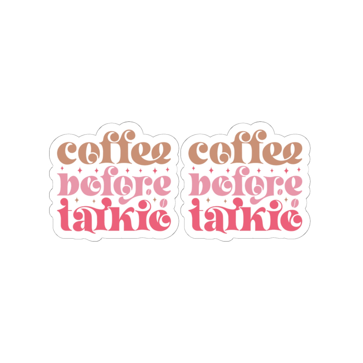 Coffee Before Talkie Kiss-Cut Sticker — Retro Pink Coffee Sticker Pack