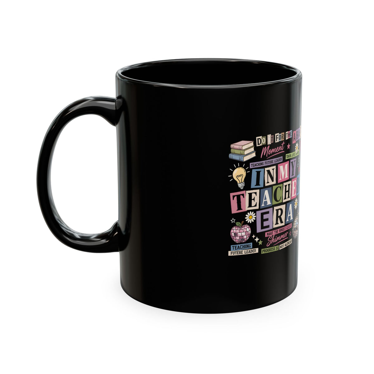 Teacher Ceramic Mug — "In My Teacher  Era" Coffee Cup, Gifts for Educators