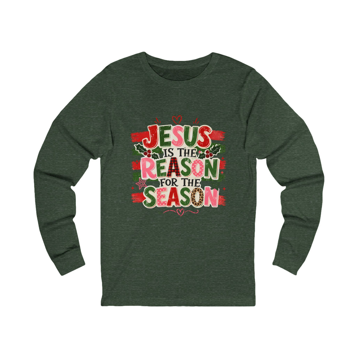 Jesus Is the Reason for the Season Long Sleeve Tee