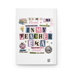 In My Teacher Era Hardcover Journal — Lined Inspirational Notebook for Educators
