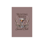 Hunting Wives Social Club Garden Flag