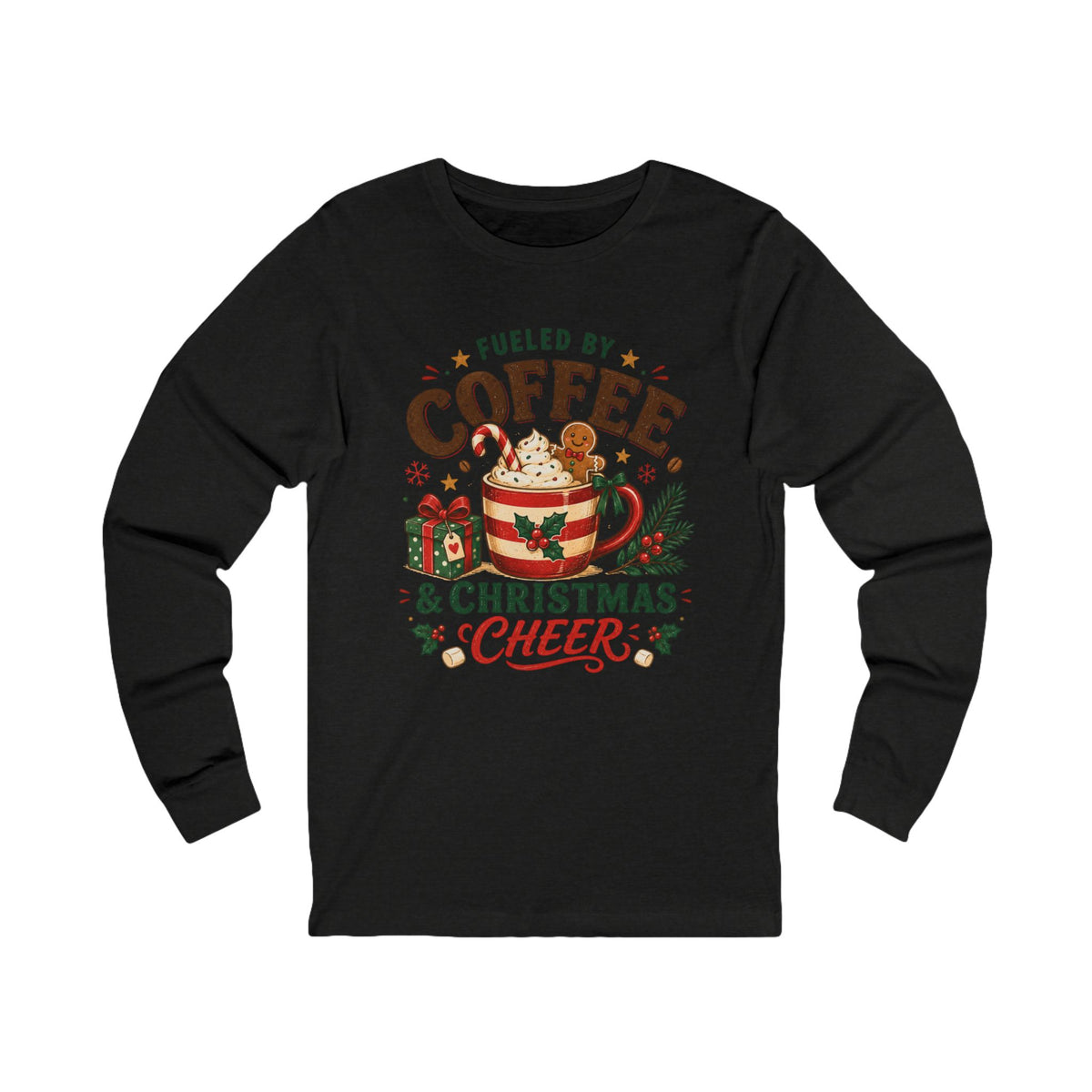 Christmas Coffee Tee — "Fueled by Coffee & Christmas Cheer" Long Sleeve