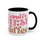 Retro Pink & Brown "Must First Coffee" Accent Coffee Mug (11/15oz)