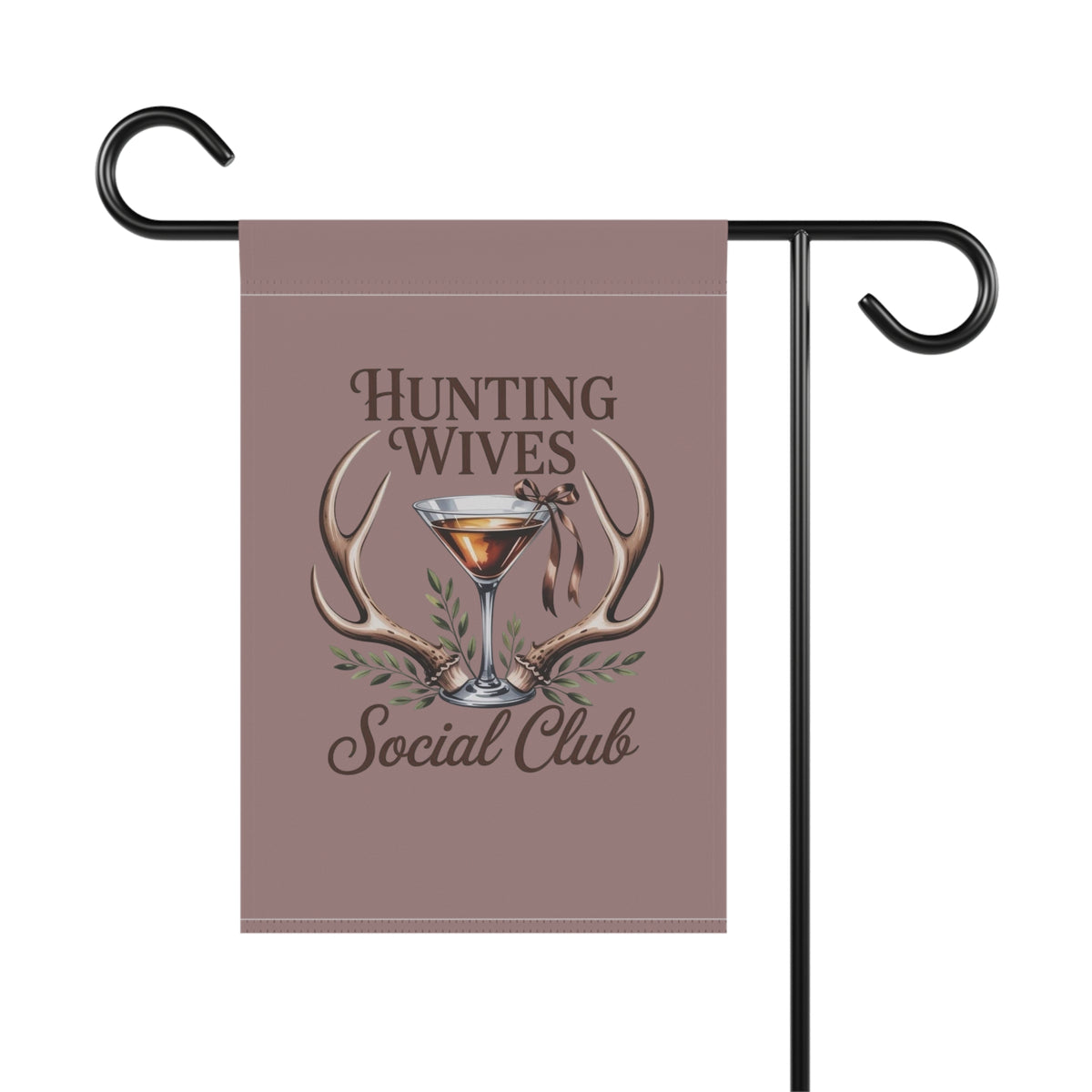 Hunting Wives Social Club Garden Flag