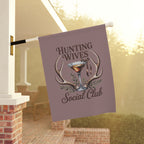 Hunting Wives Social Club Garden Flag