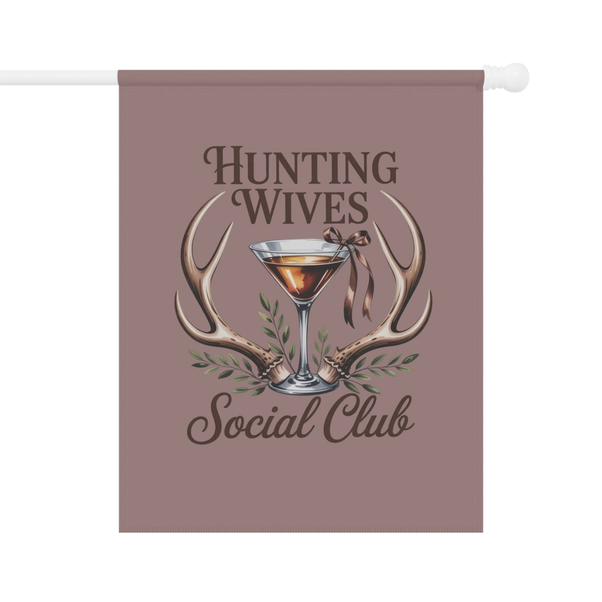 Hunting Wives Social Club Garden Flag
